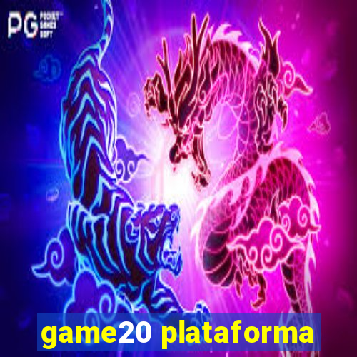 game20 plataforma